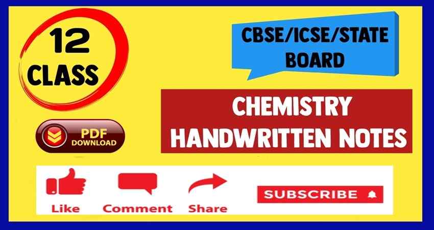 Class 12 Chemistry Handwritten Notes PDF Download