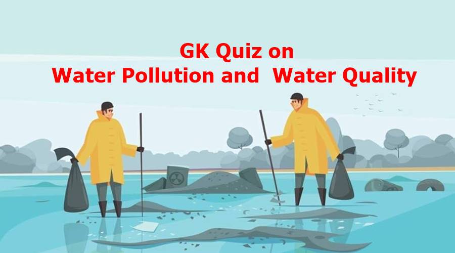 General Science Quiz on Water Pollution and Water Quality.jpg